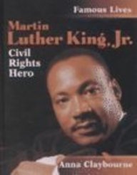 Martin Luther King, Jr.: Civil Rights Hero (Famous Lives (Austin, Tex.).)