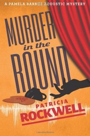 Murder in the Round: A Pamela Barnes Acoustic Mystery