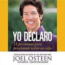 Yo declaro / I Declare: 31 promesas para proclamar sobre su vida / 31 Promises to Proclaim on Your Life: Library Edition (Spanish Edition)