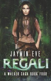 Regali (A Walker Saga) (Volume 4)