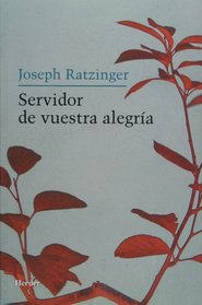 Servidor de vuestra alegria (Spanish Edition)