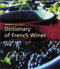 Dictionary of French Wines