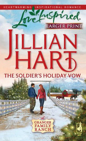 The Soldier's Holiday Vow (Granger Family Ranch, Bk 2) (Love Inspired, No 529) (Larger Print)