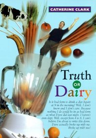 Truth or Dairy