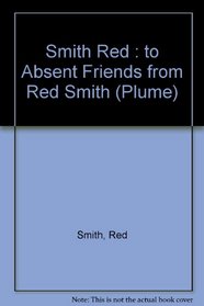 To absent friends