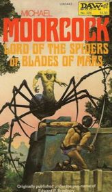 Lord of the Spiders or Blades of Mars (Michael Kane, Vol. 2)