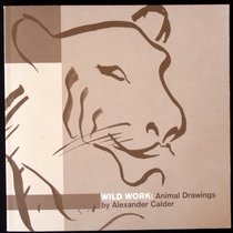 Wild Work: Animal Drawings by Alexander Calder