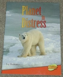 Planet in Distress (Newbridge Reading Quest)