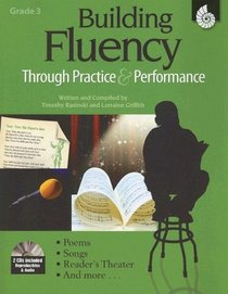Building Fluency Through Practice and Performance Grade 3 (Building Fluency) (Building Fluency)