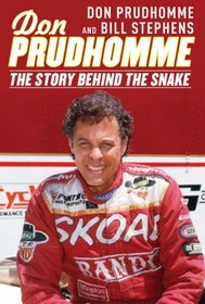 Don Prudhomme: The Story behind the Snake
