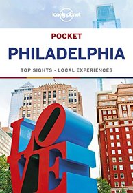 Lonely Planet Pocket Philadelphia (Travel Guide)