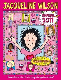 Jacqueline Wilson Annual 2011. Based on the Work of Jacqueline Wilson