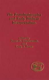 The Pseudepigrapha and Early Biblical Interpretation (Jsp Supplement)