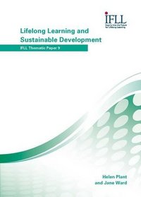 Lifelong Learning, Citizenship and Sustainable Development (Ifll Thematic Paper 9)