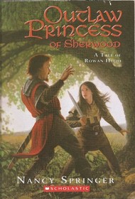 Outlaw Princess of Sherwood (Rowan Hood, Bk 3)