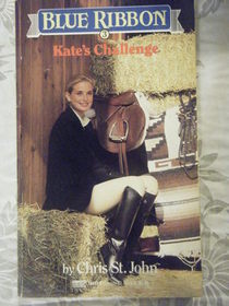 Kate's Challenge (Blue Ribbon, No 3)