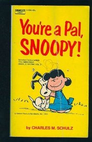 YOU'RE A PAL,SNOOPY (You're a Pal, Snoopy)