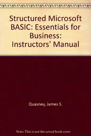 Structured Microsoft BASIC: Essentials for Business: Instructors' Manual