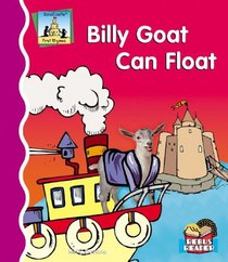 Billy Goat Can Float (First Rhymes)