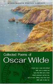 The Collected Poems of Oscar Wilde (Wordsworth Poetry) (Wordsworth Poetry Library)