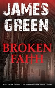 Broken Faith (The Jimmy Costello Series) (Volume 4)
