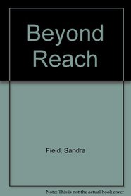 Beyond Reach