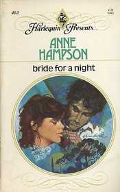 Bride for a Night (Harlequin Presents, No 463)