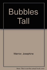 Bubbles Tall