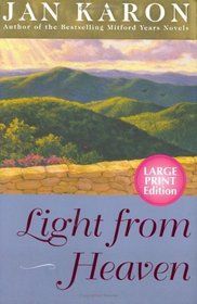 Light from Heaven (Mitford Years, Bk 9) (Large Print)