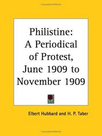 Philistine - A Periodical of Protest, June 1909 to November 1909