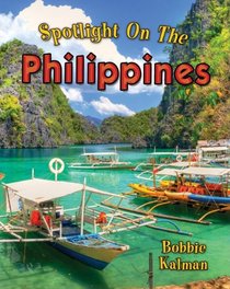 Spotlight on the Philippines (Spotlight on My Country)