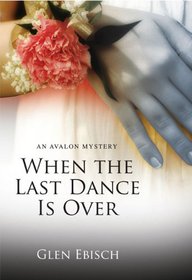 When the Last Dance is Over
