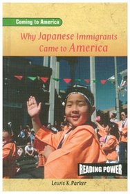 Why Japanese Immigrants Came to America (Coming to America)