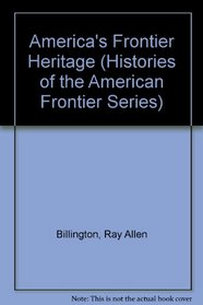 America's Frontier Heritage (Histories of the American Frontier)