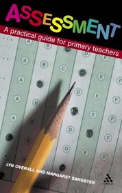 Assessment: A Practical Guide for Primary Teachers