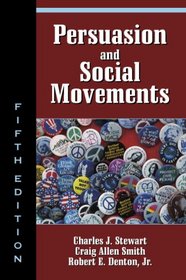 Persuasion and Social Movements, Fifth Edition