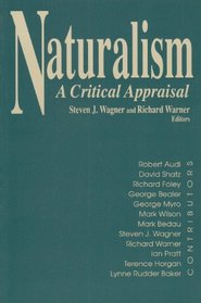 Naturalism: A Critical Appraisal