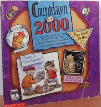 Countdown to 2000: A kid's guide to the new millenium