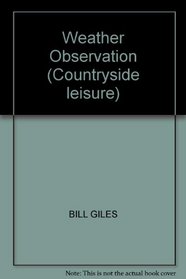 Weather Observation (Countryside leisure)