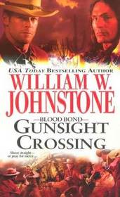 Gunsight Crossing (Blood Bond, Bk 3)