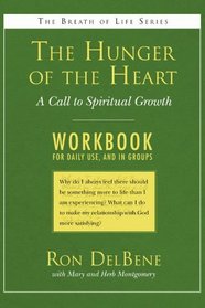 The Hunger of the Heart: A Call to Spiritual Growth: A Daily Workbook for Use in Groups (Breath of Life)