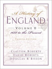A History of England, Volume II: 1688 to the Present, Chapters 16-31 (4th Edition)