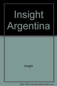 Insight Argentina (Insight Guide Argentina)