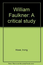 William Faulkner: A critical study