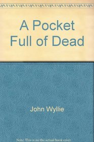 A pocket full of dead