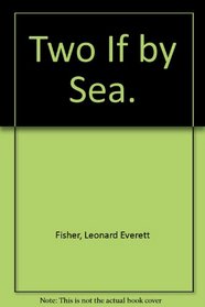 Two If by Sea.