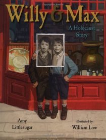 Willy and Max: A Holocaust Story