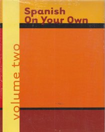 Spanish On Your Own, Volume 2 And Cassette, Volume 2