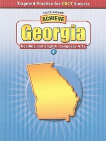 Achieve Georgia Reading and English/Language Arts, Grade 3 (Steck-Vaughn Achieve)