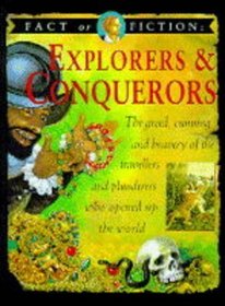 Conquerors and Explorers (Fact or Fiction)